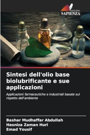 Sintesi dell'olio base biolubrificante e sue applicazioni
