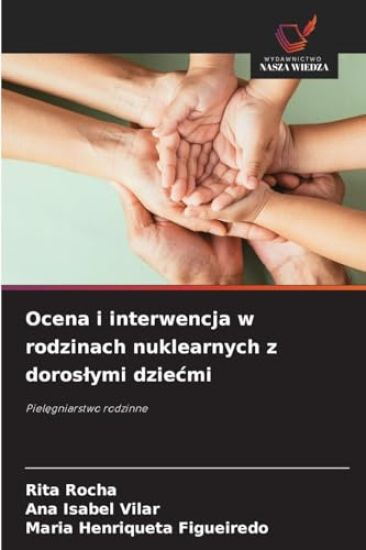 Ocena i interwencja w rodzinach nuklearnych z doros¿ymi dzie¿mi