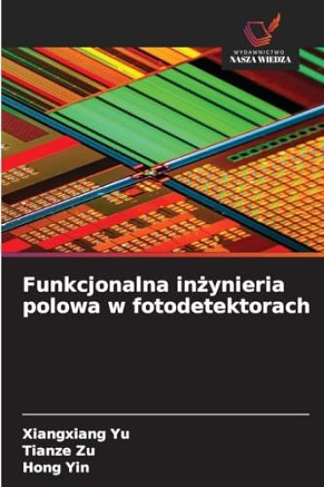 Funkcjonalna inżynieria polowa w fotodetektorach