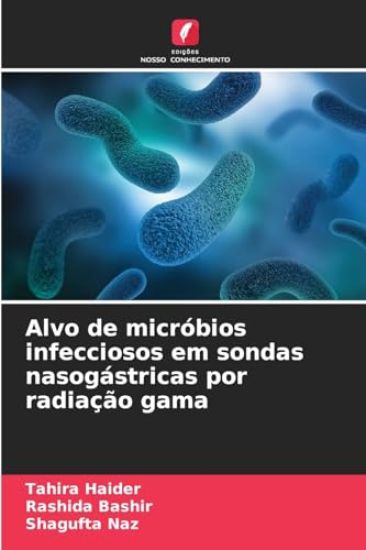 Alvo de micróbios infecciosos em sondas nasogástricas por radiação gama