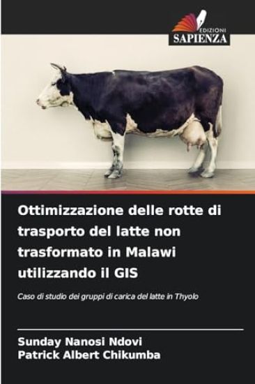 Ottimizzazione delle rotte di trasporto del latte non trasformato in Malawi utilizzando il GIS