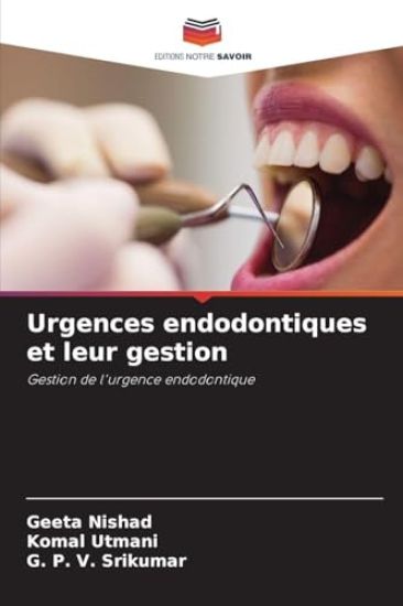 Urgences endodontiques et leur gestion