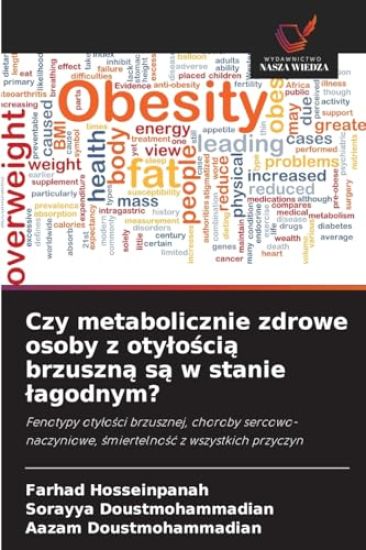 Czy metabolicznie zdrowe osoby z otyloscia brzuszna sa w stanie lagodnym?