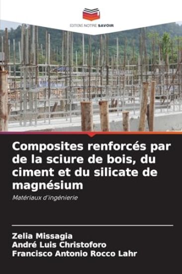 Composites renforcés par de la sciure de bois, du ciment et du silicate de magnésium