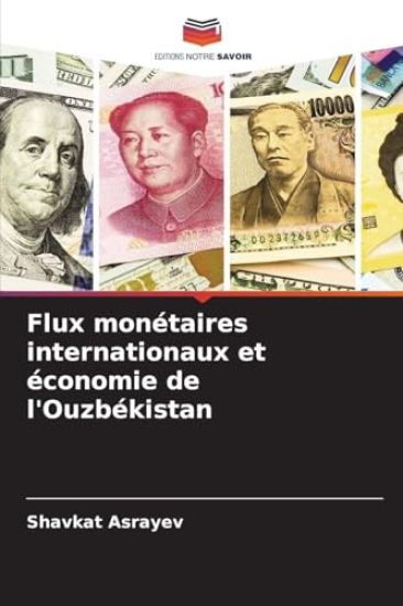 Flux monétaires internationaux et économie de l'Ouzbékistan