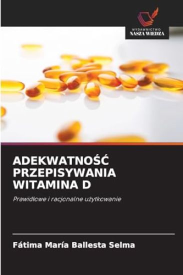 AdekwatnoŚĆ Przepisywania Witamina D