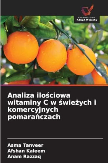 Analiza ilosciowa witaminy C w swiezych i komercyjnych pomaranczach