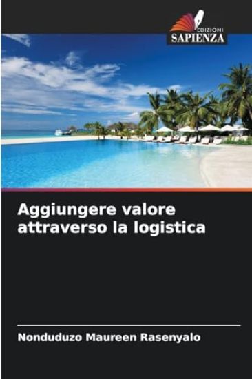 Aggiungere valore attraverso la logistica