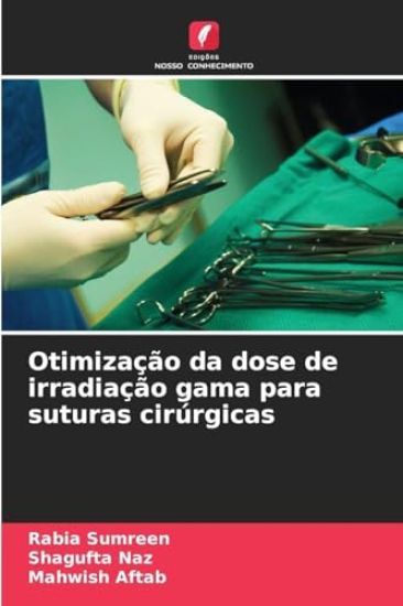 Otimização da dose de irradiação gama para suturas cirúrgicas