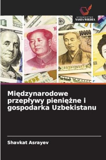Miedzynarodowe przeplywy pieniezne i gospodarka Uzbekistanu