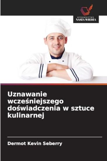 Uznawanie wczesniejszego doswiadczenia w sztuce kulinarnej