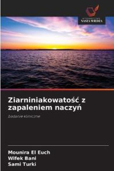 Ziarniniakowatosc z zapaleniem naczyn