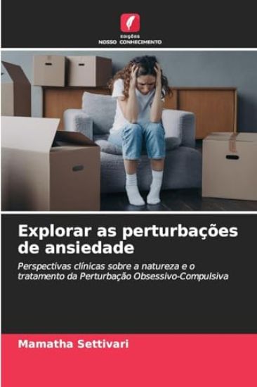 Explorar as perturbações de ansiedade