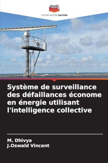 Système de surveillance des défaillances économe en énergie utilisant l'intelligence collective