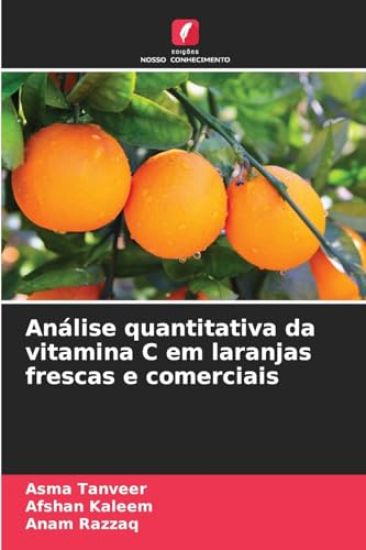 Análise quantitativa da vitamina C em laranjas frescas e comerciais