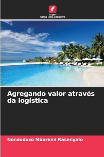 Agregando valor através da logística