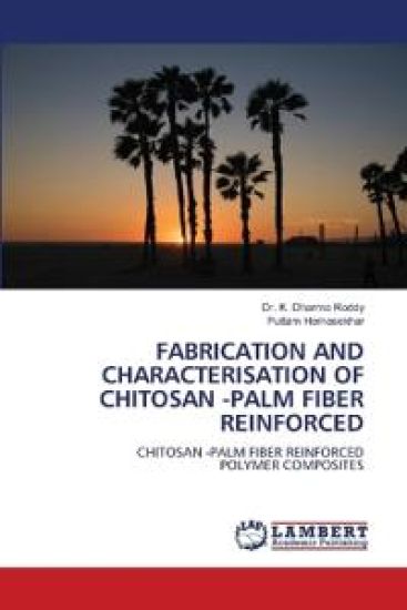 FABRICATION AND CHARACTERISATION OF CHITOSAN -PALM FIBER REINFORCED