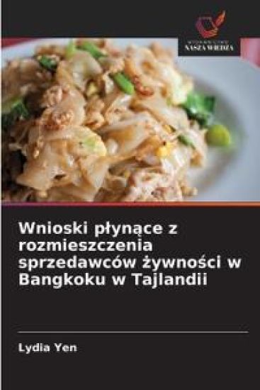 Wnioski plynace z rozmieszczenia sprzedawców zywnosci w Bangkoku w Tajlandii