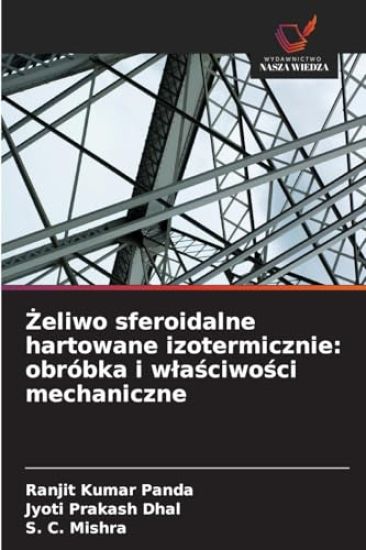 ¿eliwo sferoidalne hartowane izotermicznie: obróbka i w¿a¿ciwo¿ci mechaniczne