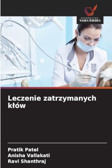 Leczenie zatrzymanych klów