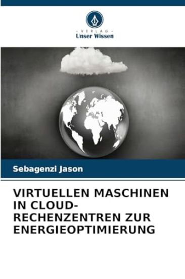 Virtuellen Maschinen in Cloud-Rechenzentren Zur Energieoptimierung