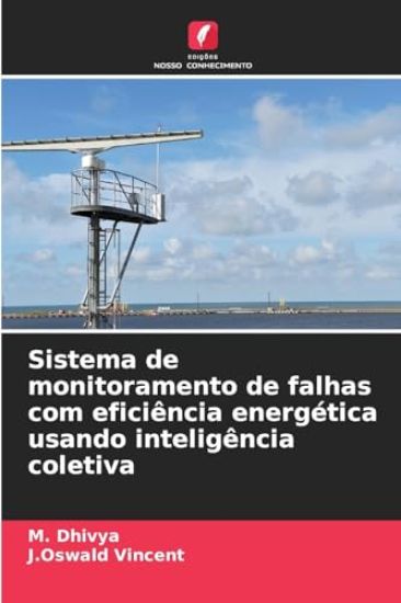 Sistema de monitoramento de falhas com eficiência energética usando inteligência coletiva