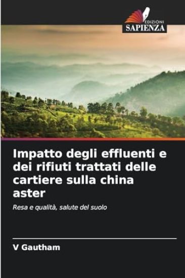 Impatto degli effluenti e dei rifiuti trattati delle cartiere sulla china aster