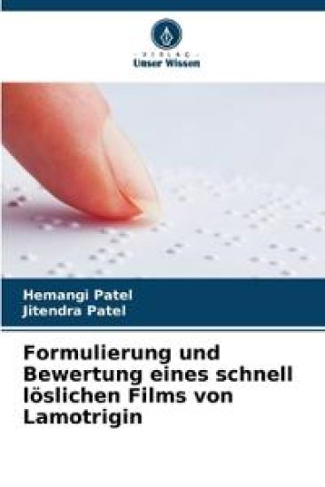 Formulierung und Bewertung eines schnell löslichen Films von Lamotrigin