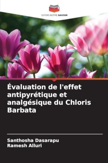Évaluation de l'effet antipyrétique et analgésique du Chloris Barbata