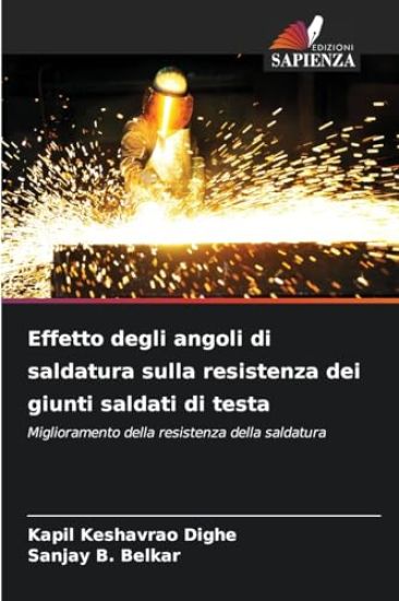 Effetto degli angoli di saldatura sulla resistenza dei giunti saldati di testa