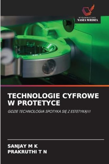 Technologie Cyfrowe W Protetyce