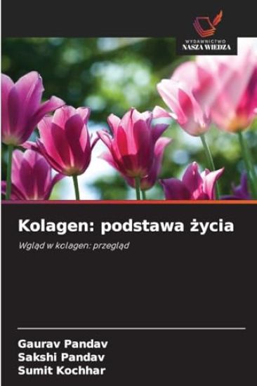 Kolagen: podstawa życia
