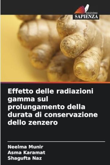Effetto delle radiazioni gamma sul prolungamento della durata di conservazione dello zenzero
