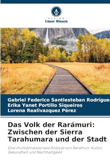 Das Volk der Rarámuri