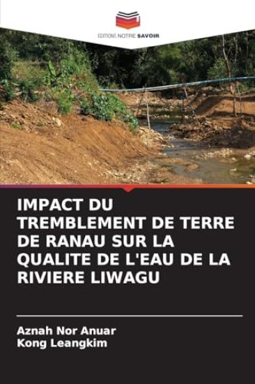 Impact Du Tremblement de Terre de Ranau Sur La Qualite de l'Eau de la Riviere Liwagu