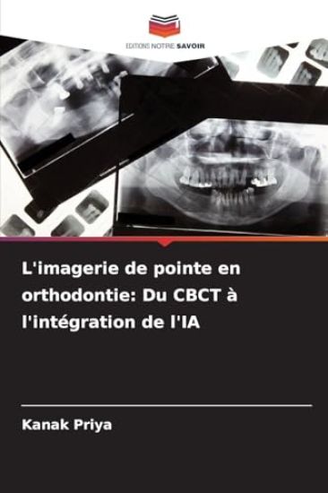 L'imagerie de pointe en orthodontie: Du CBCT à l'intégration de l'IA