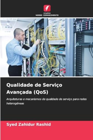 Qualidade de Serviço Avançada (QoS)