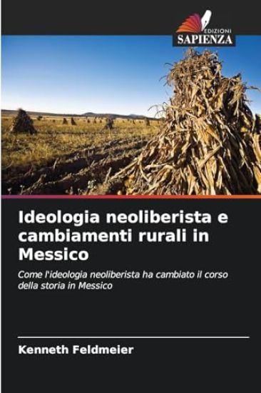 Ideologia neoliberista e cambiamenti rurali in Messico