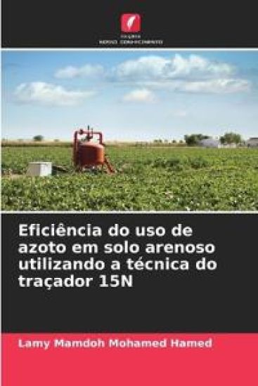 Eficiência do uso de azoto em solo arenoso utilizando a técnica do traçador 15N