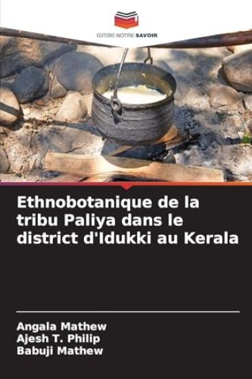 Ethnobotanique de la tribu Paliya dans le district d'Idukki au Kerala