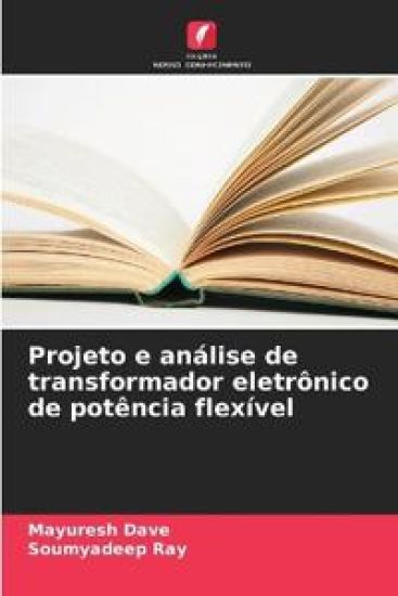 Projeto e análise de transformador eletrônico de potência flexível