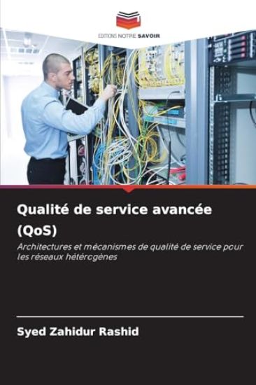 Qualité de service avancée (QoS)