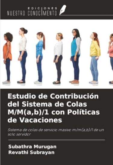 Estudio de Contribución del Sistema de Colas M/M(a,b)/1 con Políticas de Vacaciones