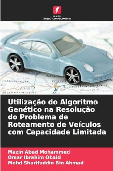 Utilização do Algoritmo Genético na Resolução do Problema de Roteamento de Veículos com Capacidade Limitada