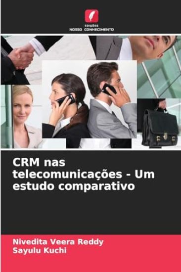 CRM nas telecomunicações - Um estudo comparativo