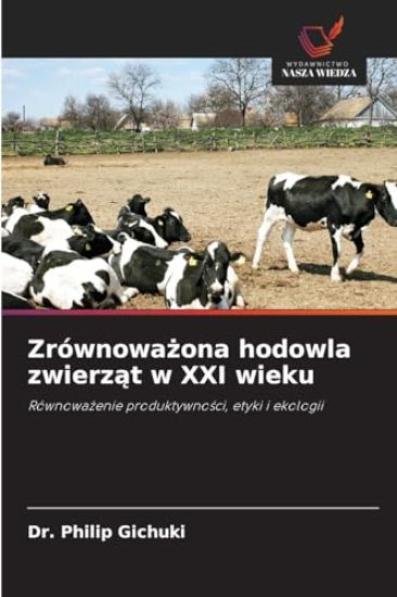 Zrównowazona hodowla zwierzat w XXI wieku