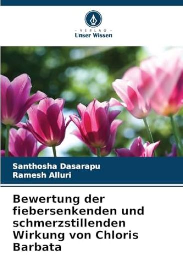 Bewertung der fiebersenkenden und schmerzstillenden Wirkung von Chloris Barbata