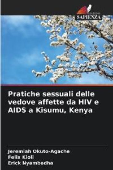 Pratiche sessuali delle vedove affette da HIV e AIDS a Kisumu, Kenya