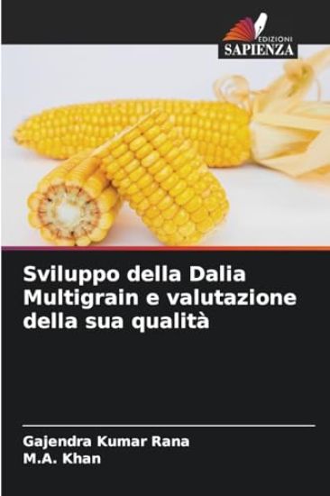 Sviluppo della Dalia Multigrain e valutazione della sua qualità