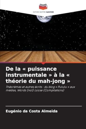 De la puissance instrumentale à la théorie du mah-jong